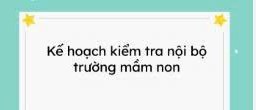 Kế hoạch kiểm tra nội bộ trường học năm học 2025 - 2026